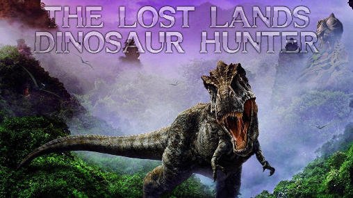 download The lost lands: Dinosaur hunter apk